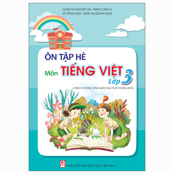 Ôn Tập Hè Môn Tiếng Việt Lớp 3 (Theo Chương Trình Giáo Dục Phổ Thông 2018)
