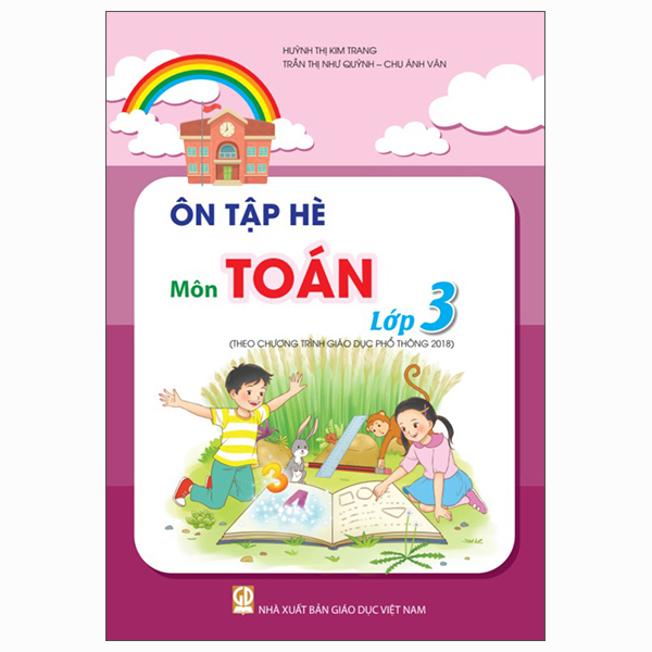 Ôn Tập Hè Môn Toán Lớp 3 (Theo Chương Trình Giáo Dục Phổ Thông 2018)