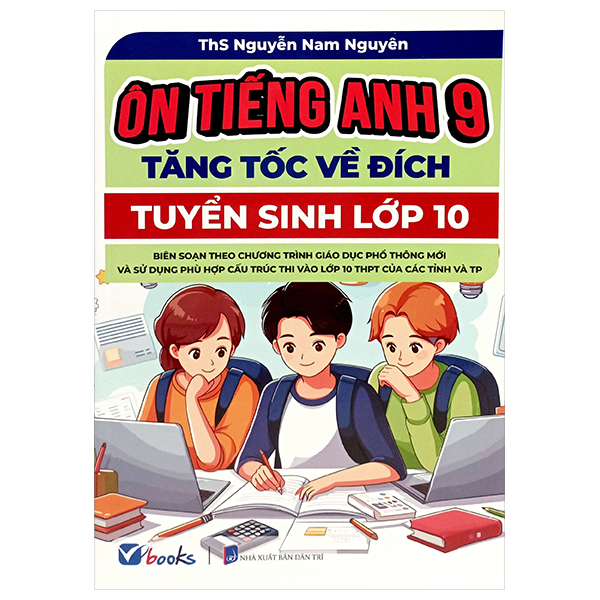 ôn tiếng anh 9 - tăng tốc về đích - tuyển sinh vào lớp 10