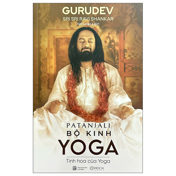 Patanjali - Bộ Kinh Yoga - Tinh Hoa Của Yoga
