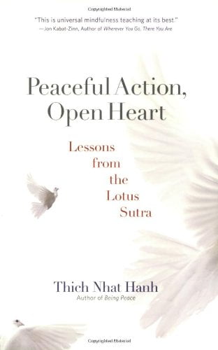 peaceful action, open heart: lessons from the lotus sutra