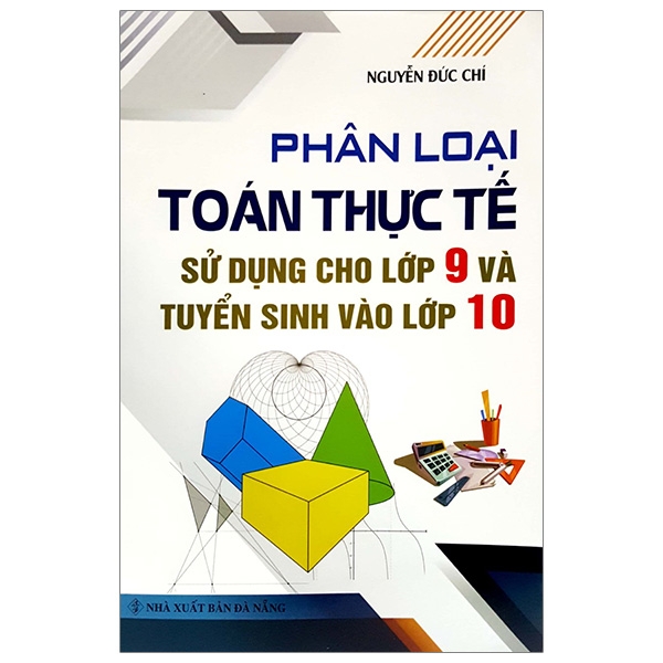 phân loại toán thực tế sử dụng cho lớp 9 và tuyển sinh vào lớp 10