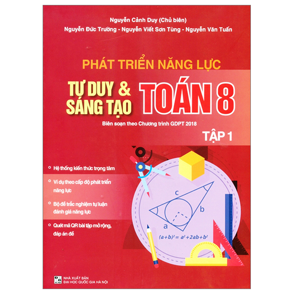 phát triển năng lực tư duy và sáng tạo toán 8 - tập 1 (biên soạn theo chương trình giáo dục phổ thông 2018)