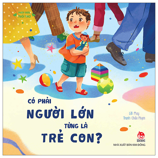 Phep Mau Tuoi Tho - Co Phai Nguoi Lon Tung La Tre Con?