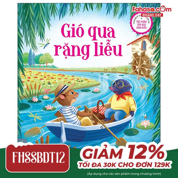 phiên bản kể lại đầy lôi cuốn của tác phẩm văn học kinh điển - gió qua rặng liễu