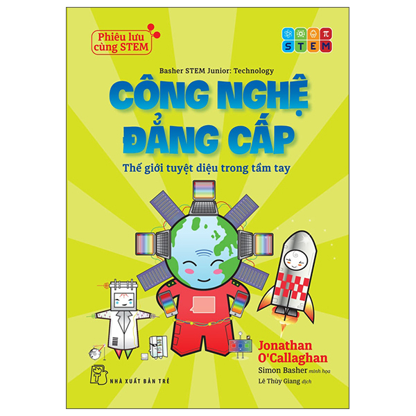 Phieu Luu Cung STEM - Cong Nghe Dang Cap - The Gioi Tuyet Dieu Trong Tam Tay