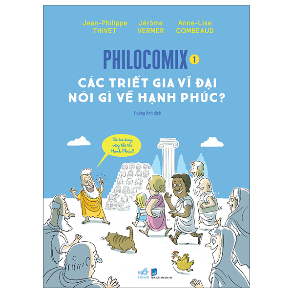 Philocomix - Tap 1 - Cac Triet Gia Vi Dai Noi Gi Ve Hanh Phuc