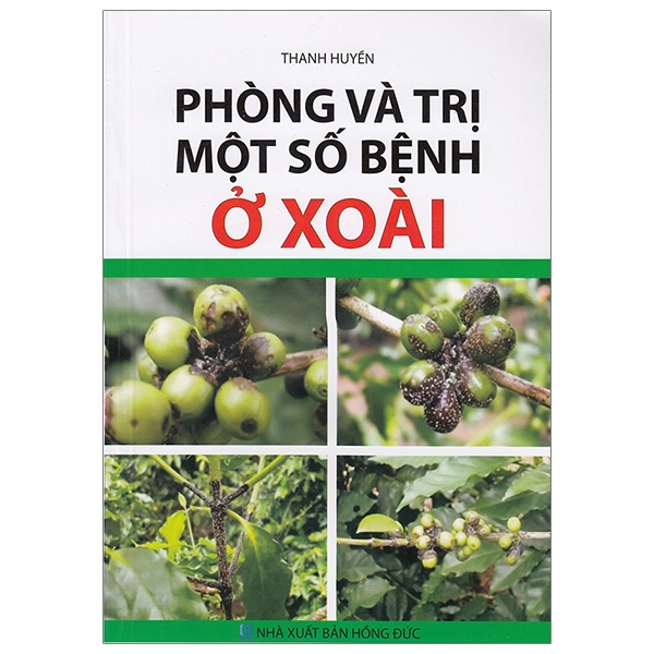 phòng và trị một số bệnh ở xoài