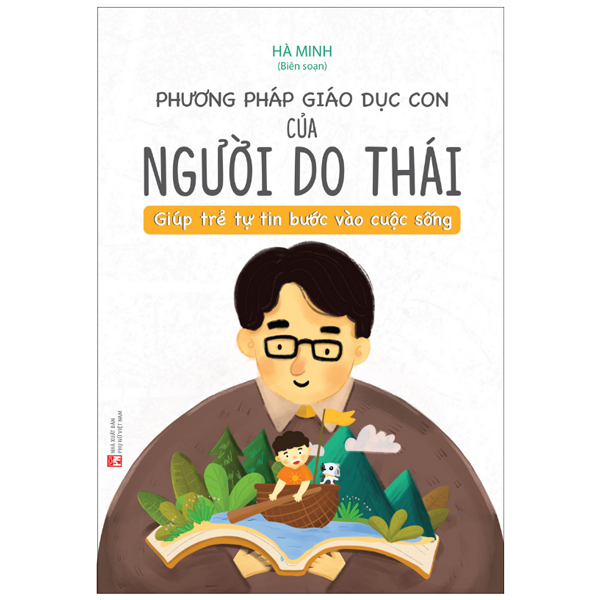 Phương Pháp Giáo Dục Con Của Người Do Thái - Giúp Trẻ Tự Tin Bước Vào Cuộc Sống (Tái Bản 2025)