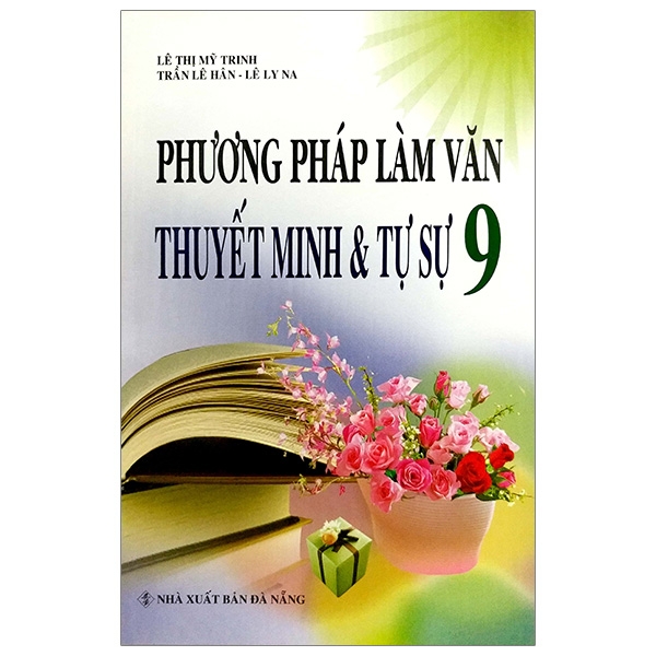 phương pháp làm văn thuyết minh & tự sự 9