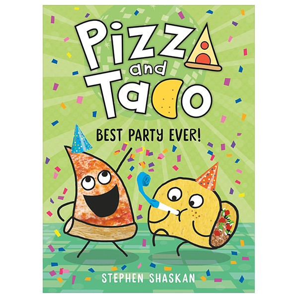 pizza and taco - best party ever!