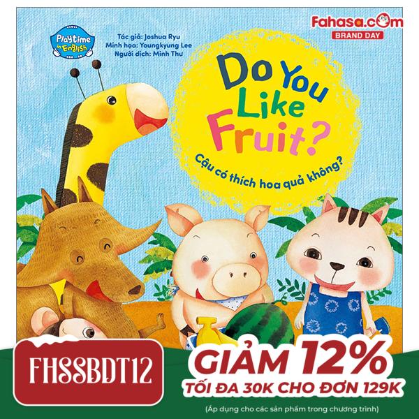 playtime in english - level 1 - do you like fruit? - cậu có thích hoa quả không?