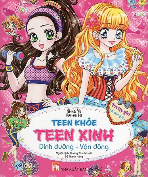 pretty girl là con gái - teen khỏe teen xinh - dinh dưỡng vận động (tái bản 2019)