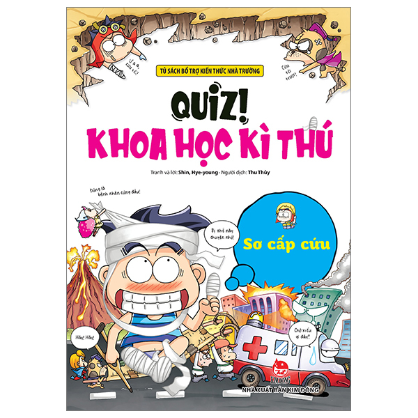 quiz! khoa học kì thú - sơ cấp cứu (tái bản 2024)