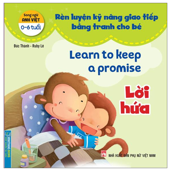 rèn luyện kỹ năng giao tiếp bằng tranh cho bé - lời hứa (song ngữ anh - việt)