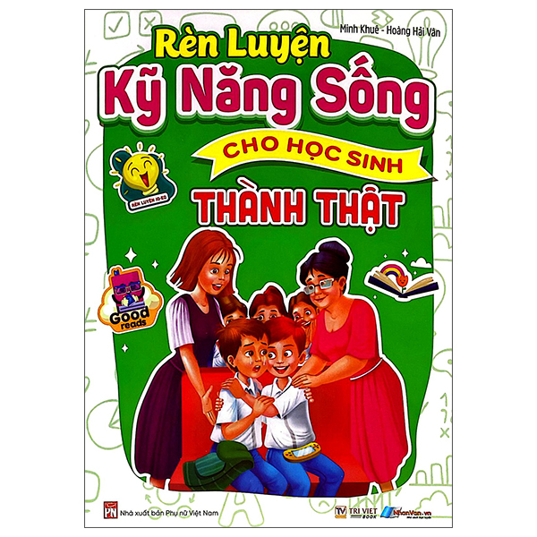 Rèn Luyện Kỹ Năng Sống Cho Học Sinh - Thành Thật