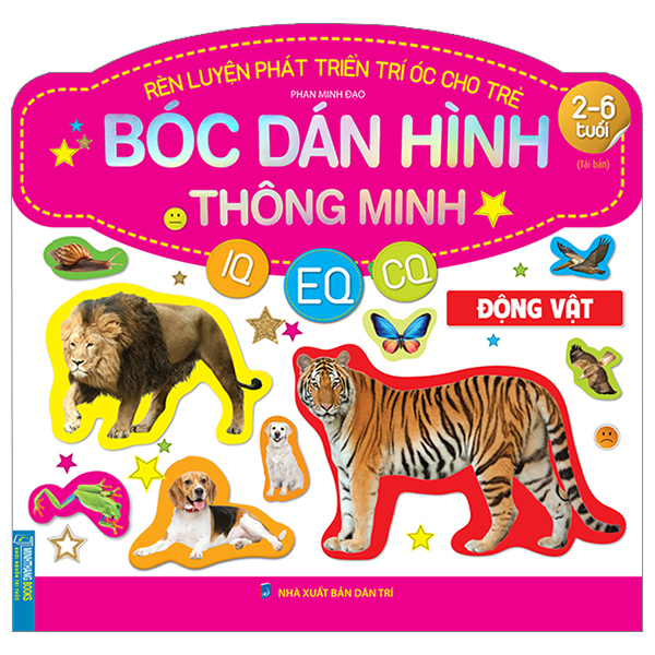 rèn luyện phát triển trí óc cho trẻ - bóc dán hình thông minh iq-eq-cq - động vật (2-6 tuổi) (tái bản 2023)