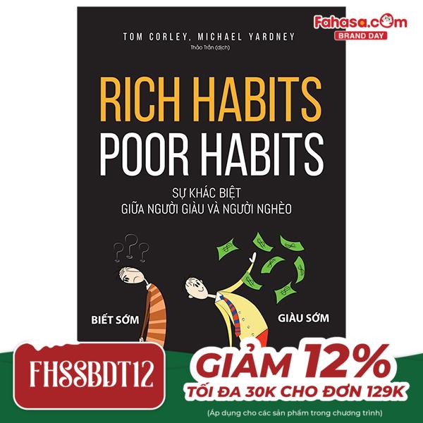 rich habits - poor habits - sự khác biệt giữa người giàu và người nghèo ( tái bản 2023)