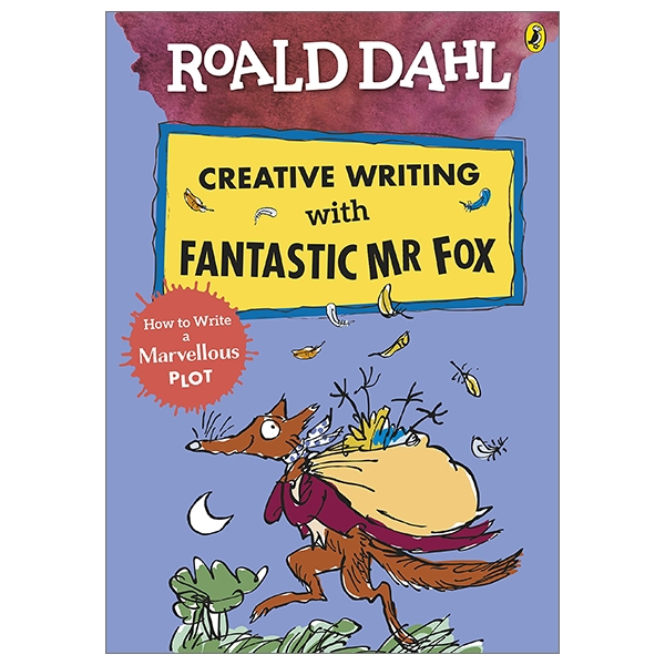 roald dahl creative writing with fantastic mr fox: how to write a marvellous plot