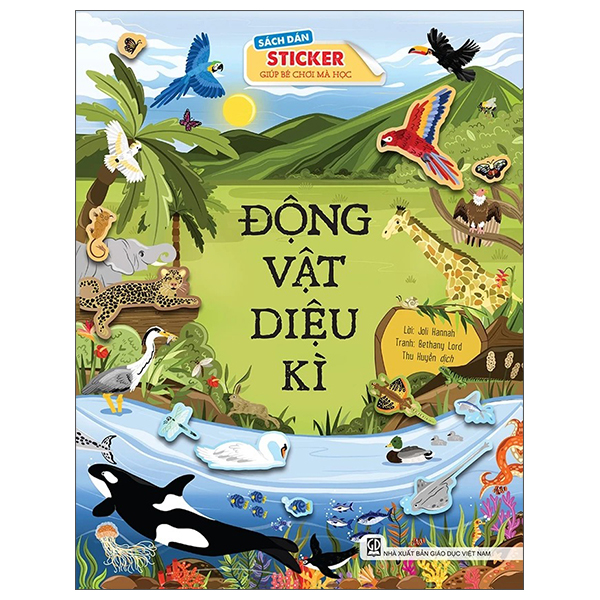 Sách Dán Sticker Giúp Bé Chơi Mà Học - Động Vật Diệu Kì