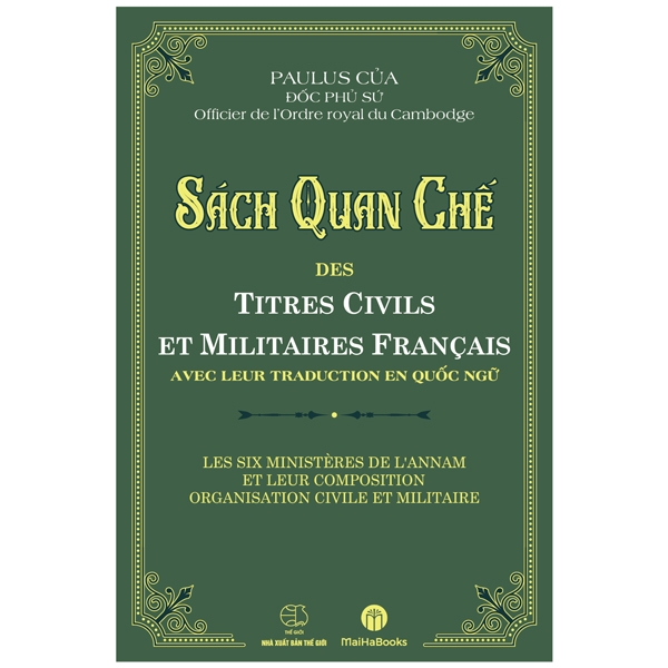 sách quan chế - des titres civils et militaires francais avec leur traduction en quốc ngữ