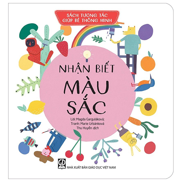 Sách Tương Tác Giúp Bé Thông Minh - Nhận Biết Màu Sắc