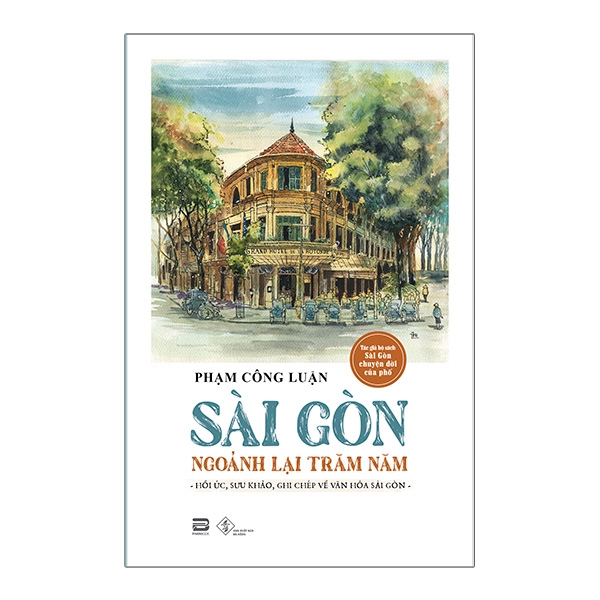 sài gòn ngoảnh lại trăm năm