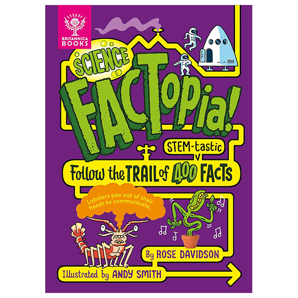 science factopia!: follow the trail of 400 stem-tastic facts!