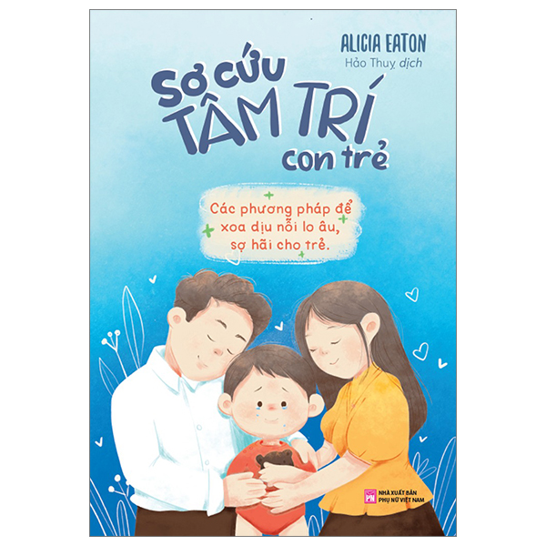 sơ cứu tâm trí con trẻ