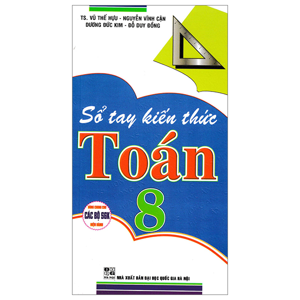 sổ tay kiến thức toán 8 (dùng chung cho các bộ sgk hiện hành)