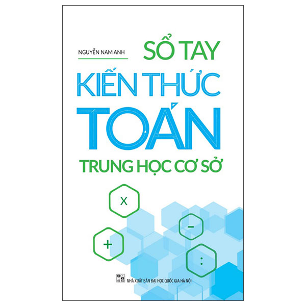 So Tay Kien Thuc Toan Trung Hoc Co So (Tai Ban 2025)