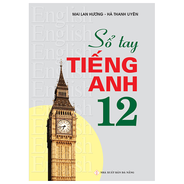 sổ tay tiếng anh lớp 12 (2022)