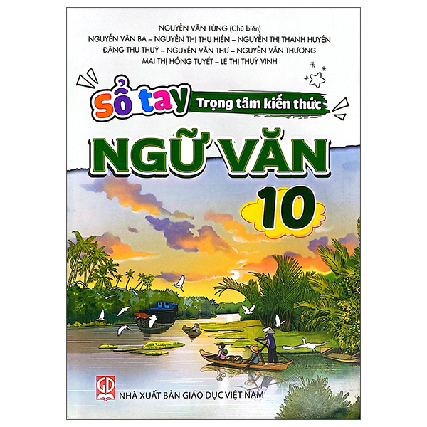 Sổ Tay Trọng Tâm Kiến Thức Ngữ Văn 10