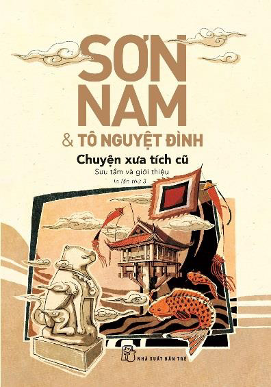 sơn nam và tô nguyệt đình - chuyện xưa tích cũ (tái bản 2018)