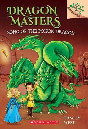 song of the poison dragon: a branches book (dragon masters #5)