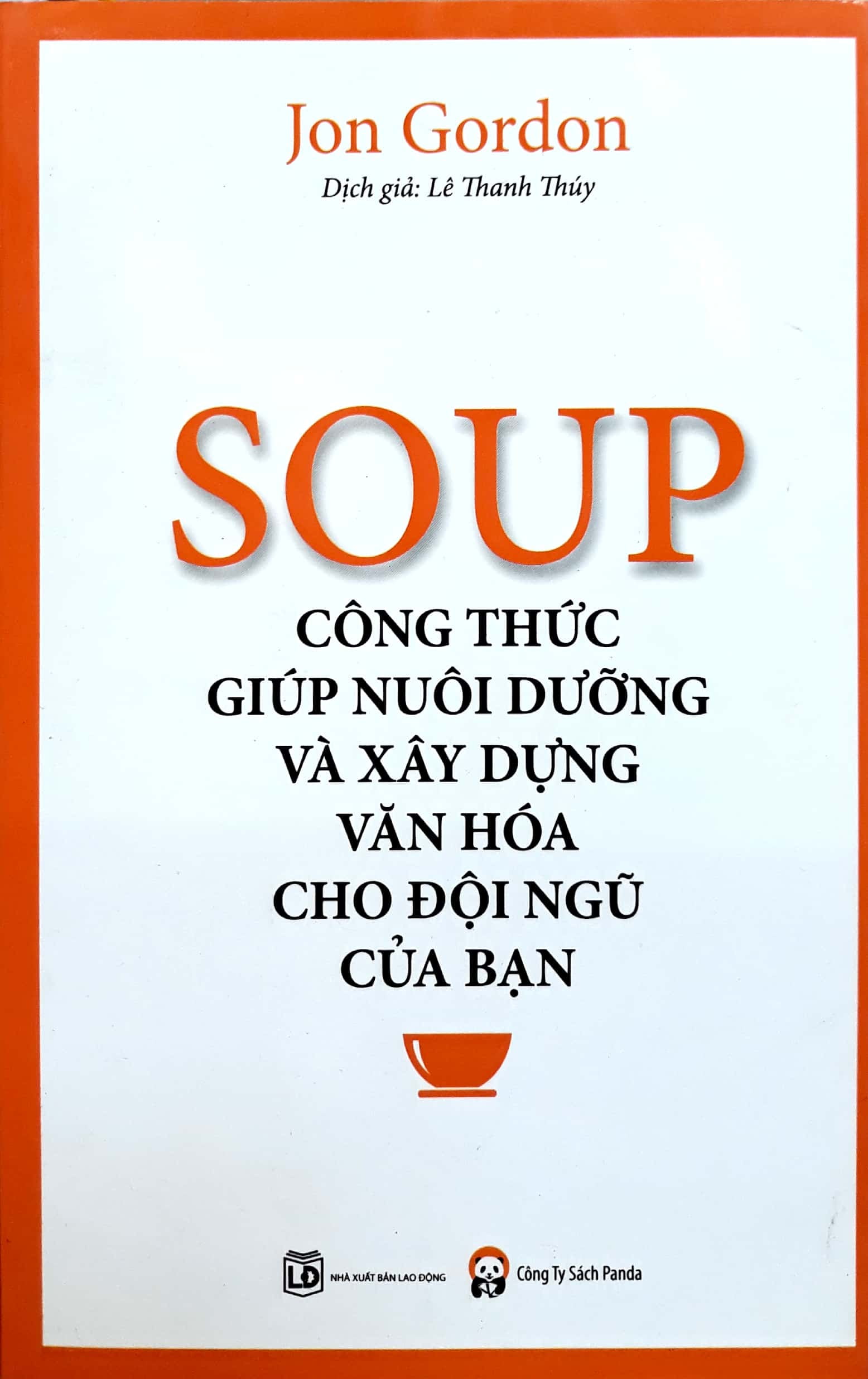 soup - công thức giúp nuôi dưỡng và xây dựng văn hóa cho đội ngũ của bạn