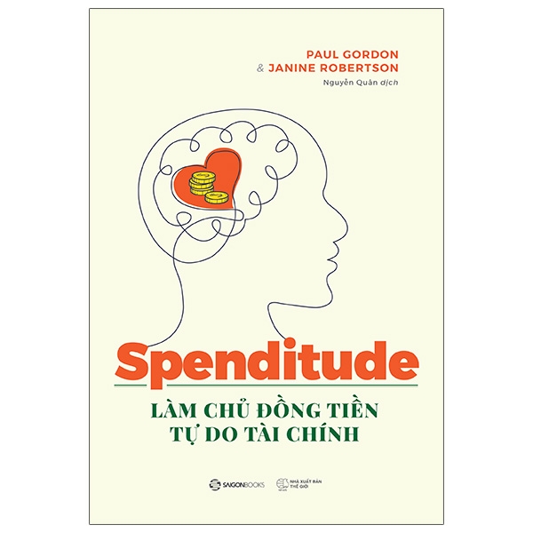 spenditude: làm chủ đồng tiền, tự do tài chính