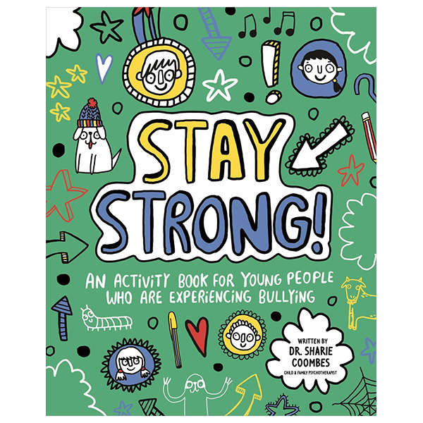 stay strong! an activity book for young people who are experiencing bullying