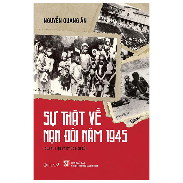 Su That Ve Nan Doi Nam 1945 (Qua Tu Lieu Va Ky Uc Lich Su)