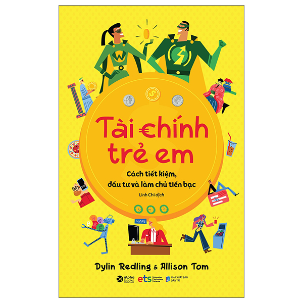 tài chính trẻ em - cách tiết kiệm, đầu tư và làm chủ tiền bạc