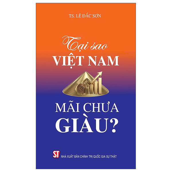 Tại Sao Việt Nam Mãi Chưa Giàu?