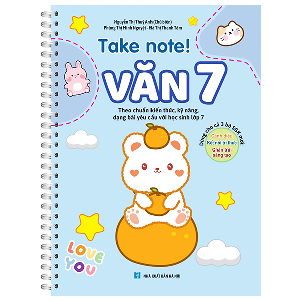 take note! - văn 7 (sách lò xo dùng cho cả 3 bộ sách giáo khoa mới)