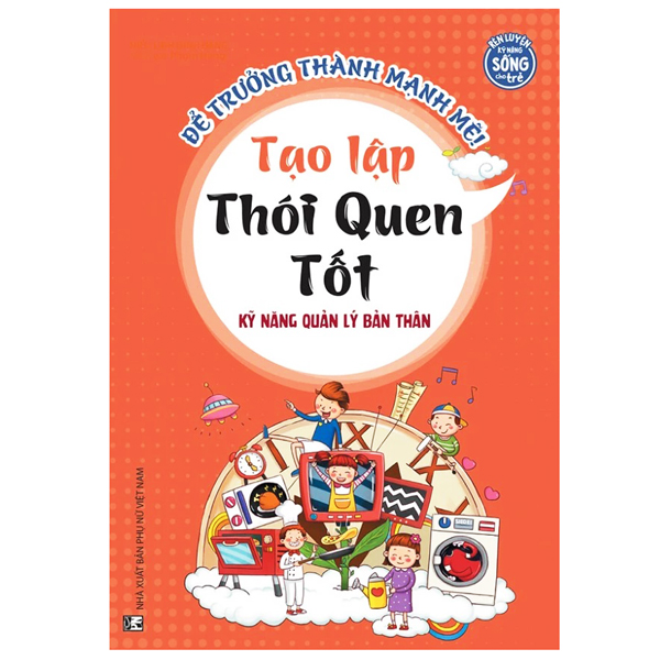 tạo lập thói quen tốt - kỹ năng quản lý bản thân