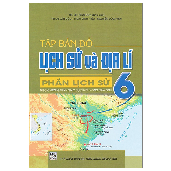 tập bản đồ lịch sử và địa lí 6 - phần lịch sử (theo chương trình giáo dục phổ thông 2018)