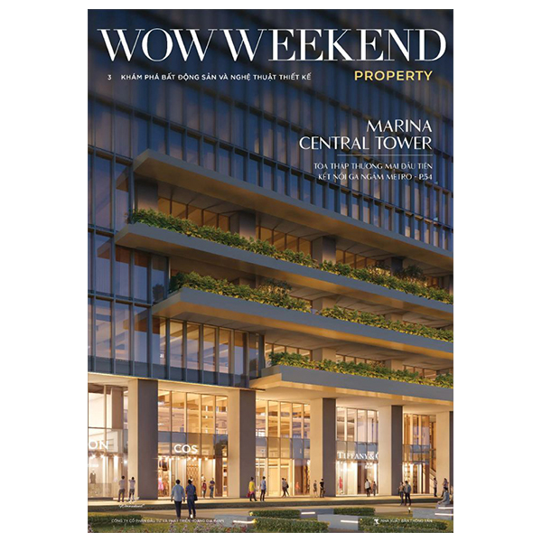 tạp chí wowweekend property vol 3 - khám phá bất động sản và nghệ thuật thiết kế