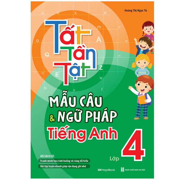 tất tần tật mẫu câu và ngữ pháp tiếng anh lớp 4