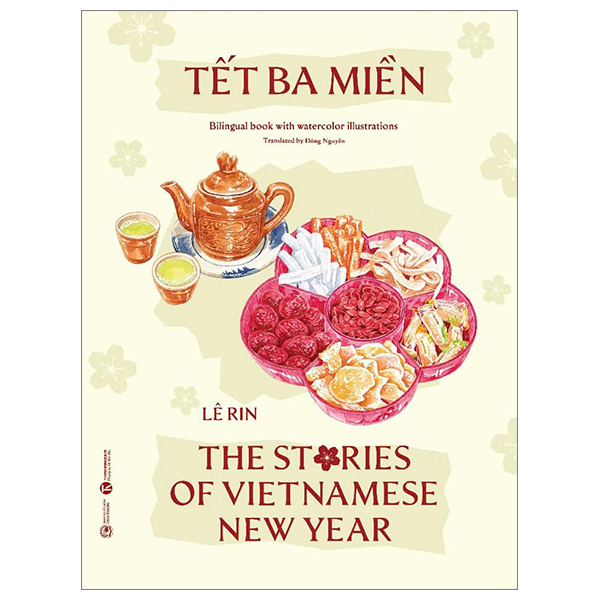tết ba miền - the stories of vietnamese new year - song ngữ anh-việt - bìa cứng