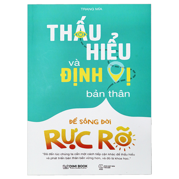 thấu hiểu và định vị bản thân để sống đời rực rỡ