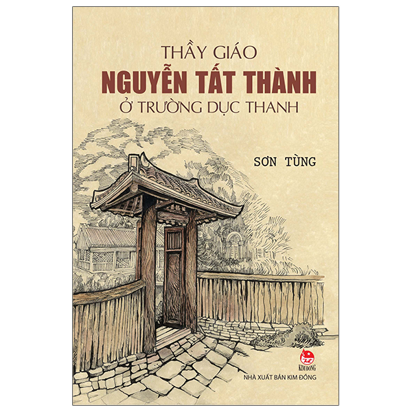 thầy giáo nguyễn tất thành ở trường dục thanh (tái bản 2025)
