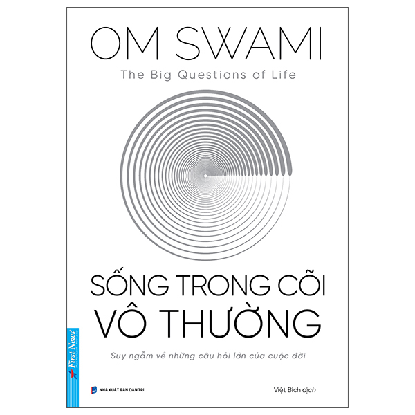The Big Questions Of Life - Sống Trong Cõi Vô Thường